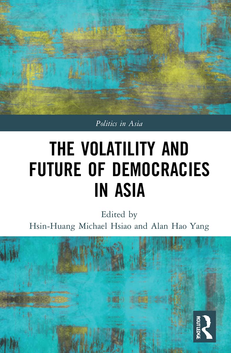 The Volatility and Future of Democracies in Asia