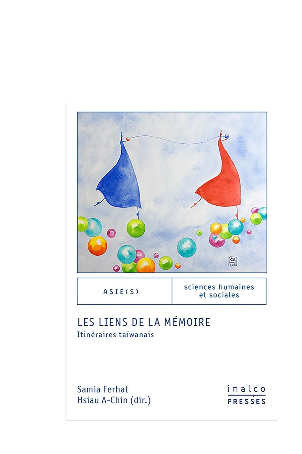 Les liens de la mémoire: itinéraires taïwanais cover image
